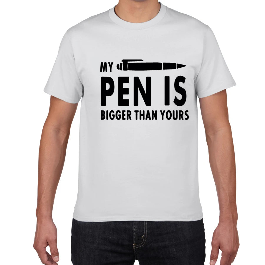 My Pen Is Bigger Than Yours Funny T Shirts Men 100% cotton summer T-shirts streetwear Tee tops funny T Shirts men clothes 2019